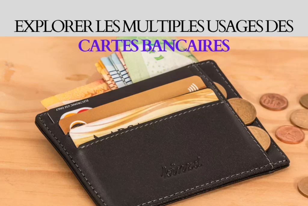 les cartes bancaires